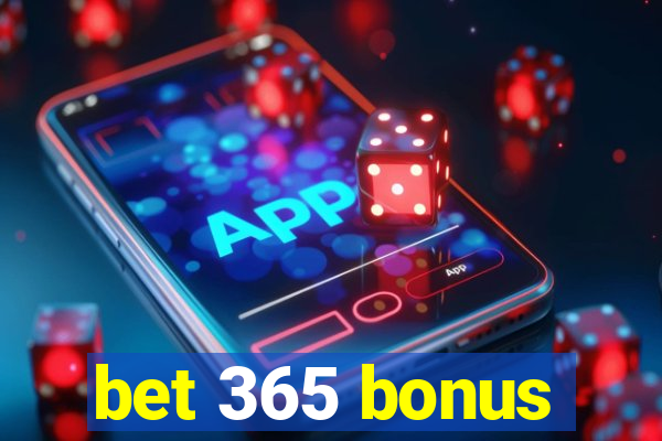 bet 365 bonus